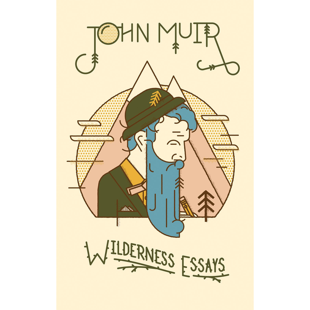 John Muir: Wilderness Essays