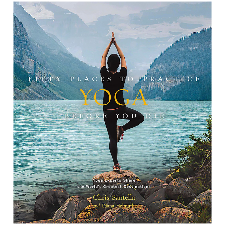 Fifty Places To Practice Yoga...